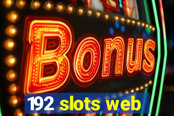 192 slots web